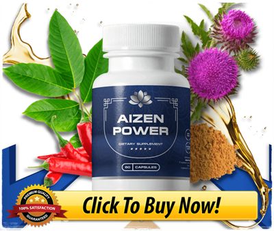 Aizen Power Male Enhancement Supplement Shocking Reviews 2022